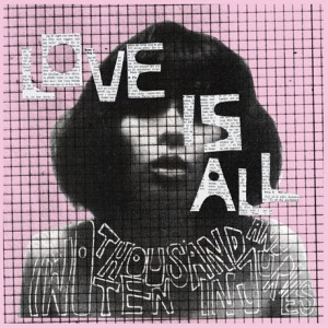 Love Is All Polyvinyl Records