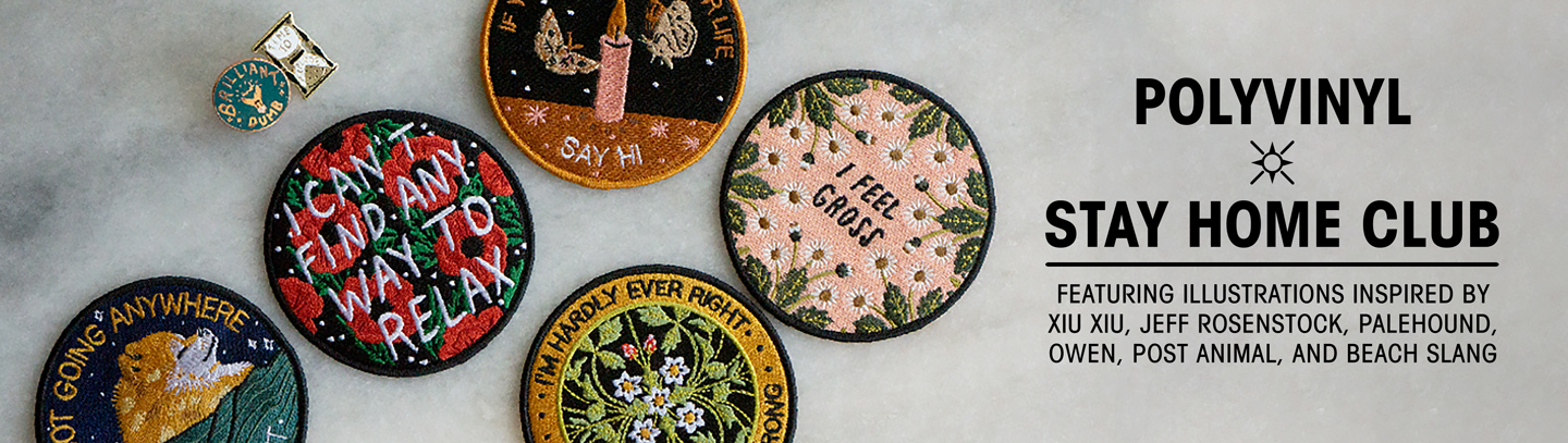 Polyvinyl x Stay Home Club