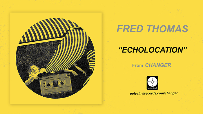 Fred Thomas Shares New Track “Echolocation”